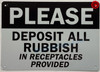 PLEASE DEPOSIT ALL RUBBISH IN RECEPTACLES PROVIDED PLEASE DEPOSIT ALL RUBBISH IN RECEPTACLES PROVIDED
