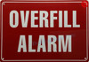 OVERFILL ALARM HPD SIGN OVERFILL ALARM HPD SIGN