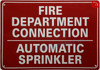 FIRE DEPARTMENT CONNECTION AUTOMATIC SPRINKLER SIGN FIRE DEPARTMENT CONNECTION AUTOMATIC SPRINKLER SIGN