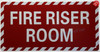 FIRE RISER ROOM SAFETY SIGN FIRE RISER ROOM SAFETY SIGN