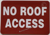 NO ROOF ACCESS SIGN, STICKER- Decals NO ROOF ACCESS SIGN, STICKER- Decals