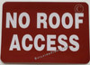 NO ROOF ACCESS, STICKER- Decals Compliance Sign NO ROOF ACCESS, STICKER- Decals Compliance Sign