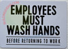 EMPLOYEES MUST WASH HANDS BEFORE RETURNING TO WORK HPD SIGN EMPLOYEES MUST WASH HANDS BEFORE RETURNING TO WORK HPD SIGN
