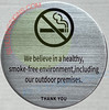 We believe in a healthy smoke free environment including our outdoor premises SIGN