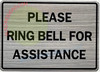 PLEASE RING BELL FOR ASSISTANCE SIGNAGE PLEASE RING BELL FOR ASSISTANCE SIGNAGE