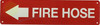 FIRE HOSE LEFT ARROW SIGN, Fire Safety HPD SIGN FIRE HOSE LEFT ARROW SIGN, Fire Safety HPD SIGN
