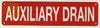 AUXILIARY DRAIN SIGN, Fire Safety HPD SIGN AUXILIARY DRAIN SIGN, Fire Safety HPD SIGN