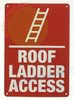ROOF Ladder Access SignVertical View