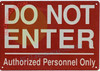 DO NOT Enter Authorized Personnel ONLY DOB SIGN DO NOT Enter Authorized Personnel ONLY DOB SIGN
