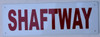 SHAFTWAY  Building Sign SHAFTWAY  Building Sign