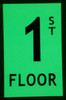 FLOOR NUMBER1ST FLOORPHOTOLUMINESCENT GLOW IN THE DARK Compliance Sign FLOOR NUMBER1ST FLOORPHOTOLUMINESCENT GLOW IN THE DARK Compliance Sign
