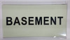 BASEMENT SignPHOTOLUMINESCENT GLOW IN THE DARK SIGN