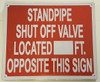 STANDPIPE SHUT OFF VALVE LOCATED ___FT OPPOSITE THIS   Signage STANDPIPE SHUT OFF VALVE LOCATED ___FT OPPOSITE THIS   Signage