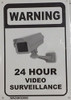 WARNING 24 HOUR VIDEO SURVEILLANCE SIGN WARNING 24 HOUR VIDEO SURVEILLANCE SIGN