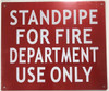 STANDPIPE FOR FIRE DEPARTMENT USE ONLY  Building Sign