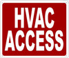HVAC ACCESS  Sign HVAC ACCESS  Sign