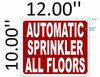AUTOMATIC SPRINKLER ALL FLOORS  Safety Sign