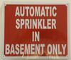 AUTOMATIC SPRINKLER IN BASEMENT ONLY  Building Sign AUTOMATIC SPRINKLER IN BASEMENT ONLY  Building Sign