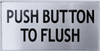 PUSH BUTTON TO FLUSH HPD SIGN PUSH BUTTON TO FLUSH HPD SIGN