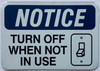 NOTICE TURN OFF WHEN NOT IN USE WITH SYMBOL HPD SIGN