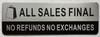 All Sales Final No Refunds No Exchanges Compliance Sign All Sales Final No Refunds No Exchanges Compliance Sign