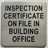 Inspection certificate on file in building office HPD SIGN