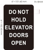 DO NOT HOLD ELEVATOR DOORS OPEN COMPLIANCE SIGN DO NOT HOLD ELEVATOR DOORS OPEN COMPLIANCE SIGN