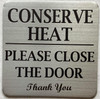 Conserve heat please close the door HPD SIGN
