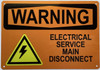 WARNING ELECTRICAL SERVICE MAIN DISCONNECT  Compliance Sign WARNING ELECTRICAL SERVICE MAIN DISCONNECT  Compliance Sign
