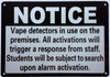 NOTICE vape detector in use FOR STUDENT AND STAFF COMPLIANCE SIGN NOTICE vape detector in use FOR STUDENT AND STAFF COMPLIANCE SIGN
