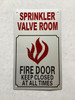 SPRINKLER VALVE ROOM - FIRE DOOR Compliance Sign