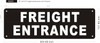 Freight entrance SIGNAGE