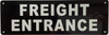 Freight entrance Compliance Sign