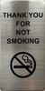 THANK YOU FOR NOT SMOKING Compliance Sign THANK YOU FOR NOT SMOKING Compliance Sign