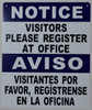 NOTICE: Visitors Please Register at Office Bilingual HPD SIGN with English & Spanish Text Sign