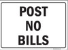 POST NO BILLS Sign POST NO BILLS Sign
