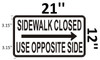Sidewalk Closed DOB SIGN  USE OPPOSITE SIDE DOB SIGN left ARROW