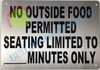 NO Outside Food Permitted Seating Limited to_Minutes ONLY SIGNAGE
