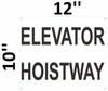 Elevator Hoistway  Building Sign