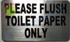 Please Flush only Toilet Paper Sign Please Flush only Toilet Paper Sign