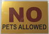 NO PETS ALLOWED SIGNAGE NO PETS ALLOWED SIGNAGE