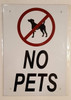 NO PETS BUILDING SIGN NO PETS BUILDING SIGN