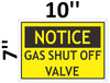 Notice Gas Shut Off Valve  Building Sign