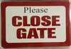 Please Close Gate sign Please Close Gate sign