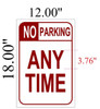 NO PARKING ANY TIME BUILDING SIGN NO PARKING ANY TIME BUILDING SIGN