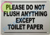 Please Do Not Flush Anything Except Toilet Paper DOB SIGN Please Do Not Flush Anything Except Toilet Paper DOB SIGN