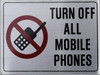Turn Off All Mobile Phones Sign-Silver Turn Off All Mobile Phones Sign-Silver