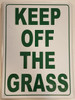 KEEP OFF THE GRASS SIGN.