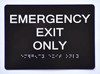 Emergency EXIT ONLY TactileBlack Sign