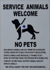 Service Animals Welcome NO Pets BUILDING SIGN Service Animals Welcome NO Pets BUILDING SIGN